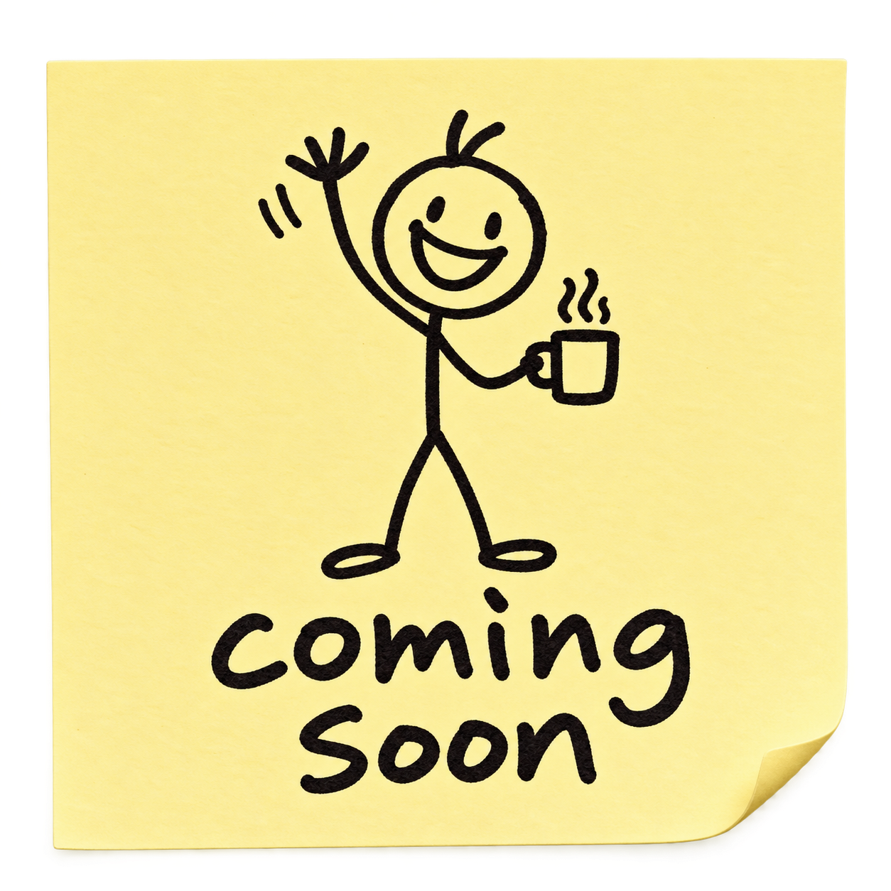 A waving stick man holding a coffee mug; coming soon.